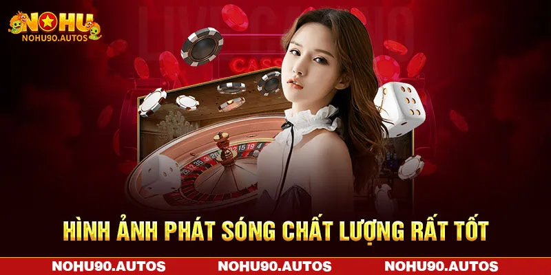 Hình ảnh phát sóng chất lượng rất tốt Hình ảnh phát sóng chất lượng rất tốt