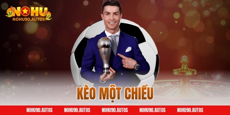 Kèo một chiều